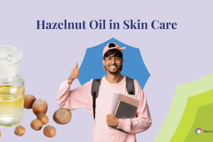 The Uses of Hazelnuts in Skin Care Products