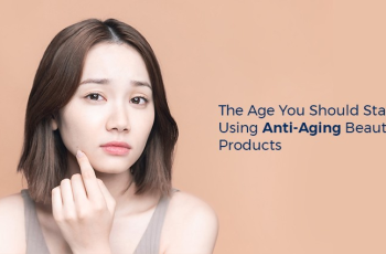 What Age to Start Using Antiaging Skin Care Products